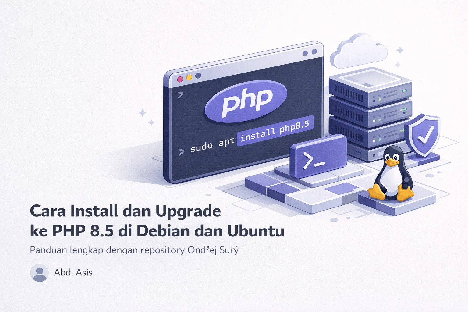 Cara Install dan Upgrade ke PHP 8.5 di Debian dan Ubuntu