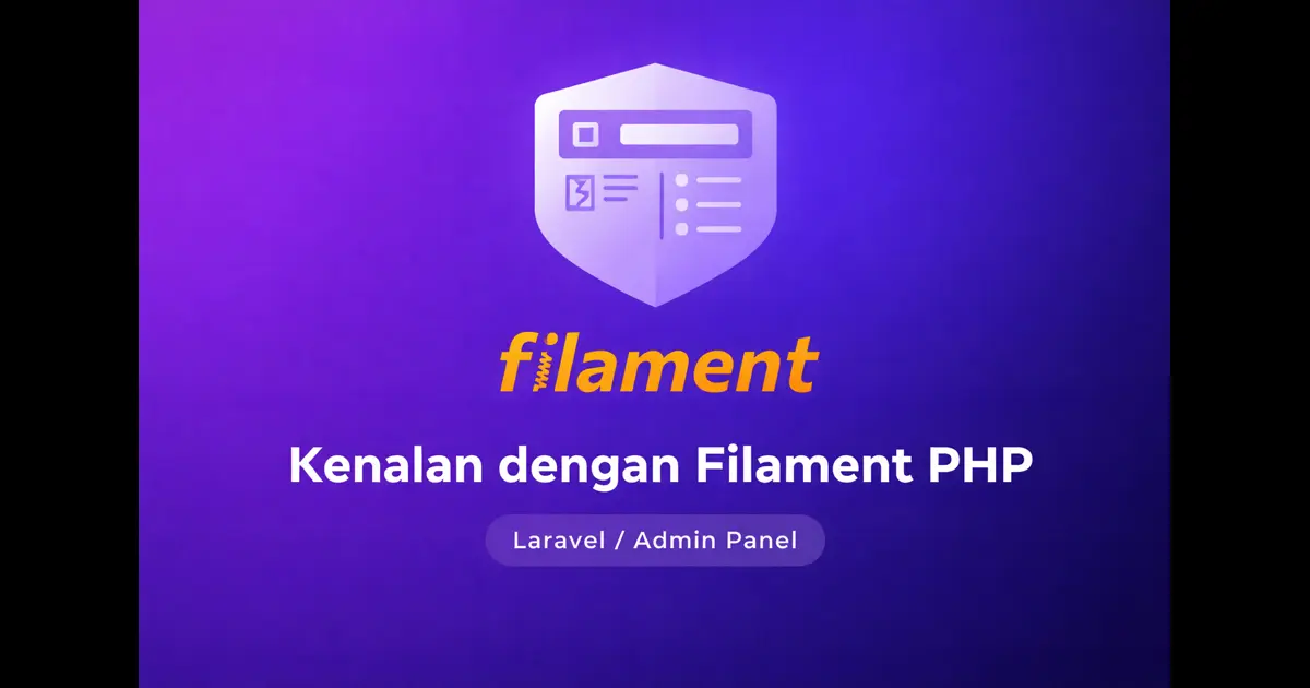 Kenalan dengan Filament PHP