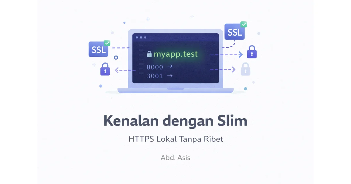 Slim: HTTPS Lokal dan Tunnel Publik