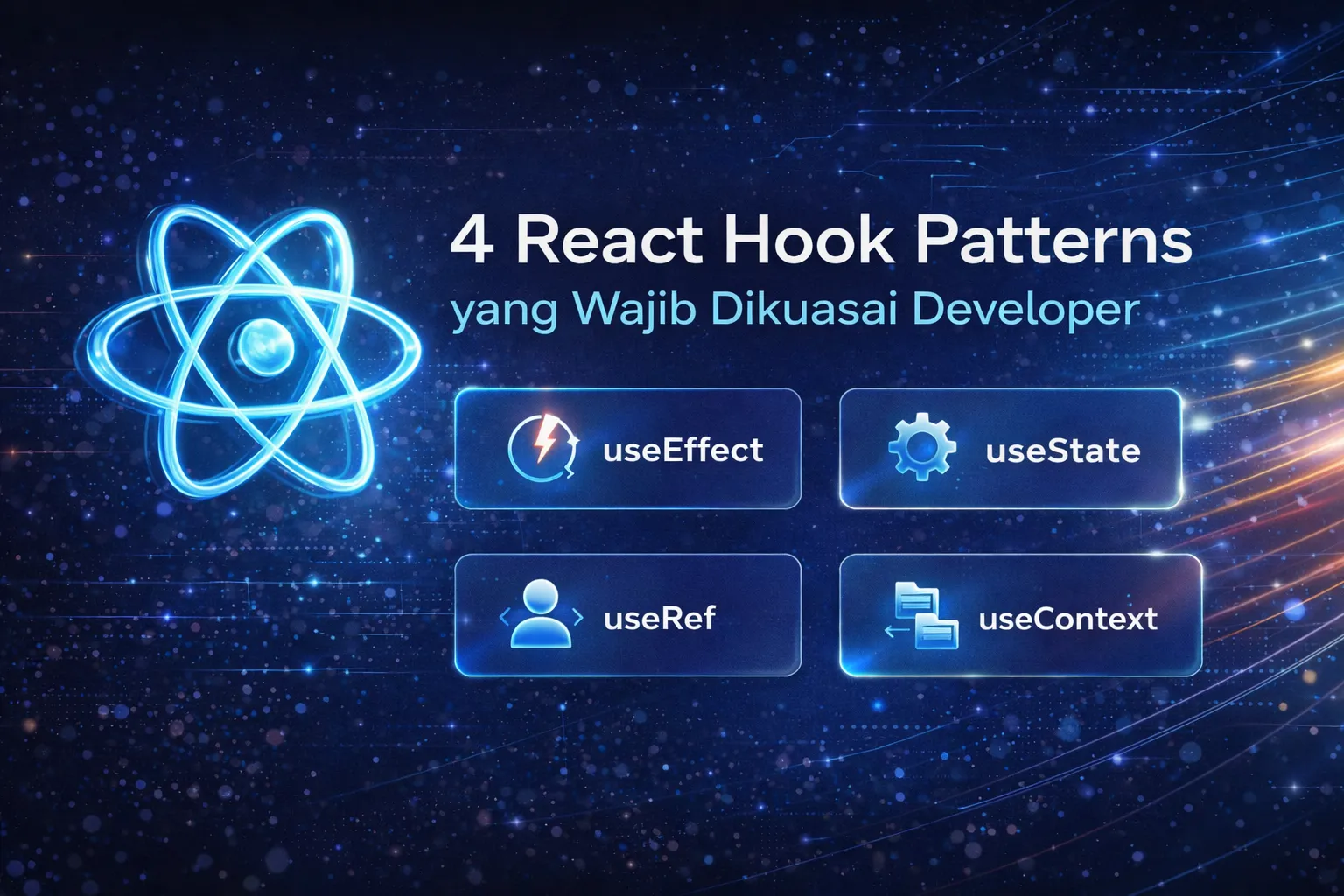 4 React Hook Patterns yang Wajib Dikuasai Developer