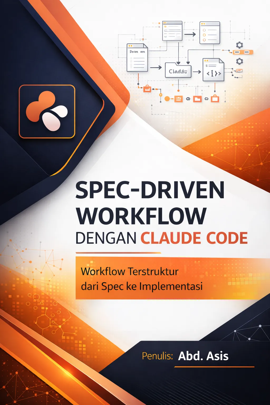 Spec-Driven Workflow dengan Claude Code